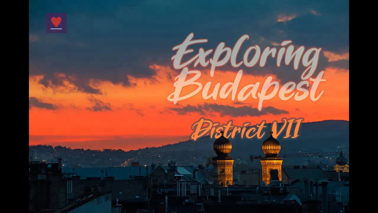 Thumbnail for Exploring Budapest: District VII