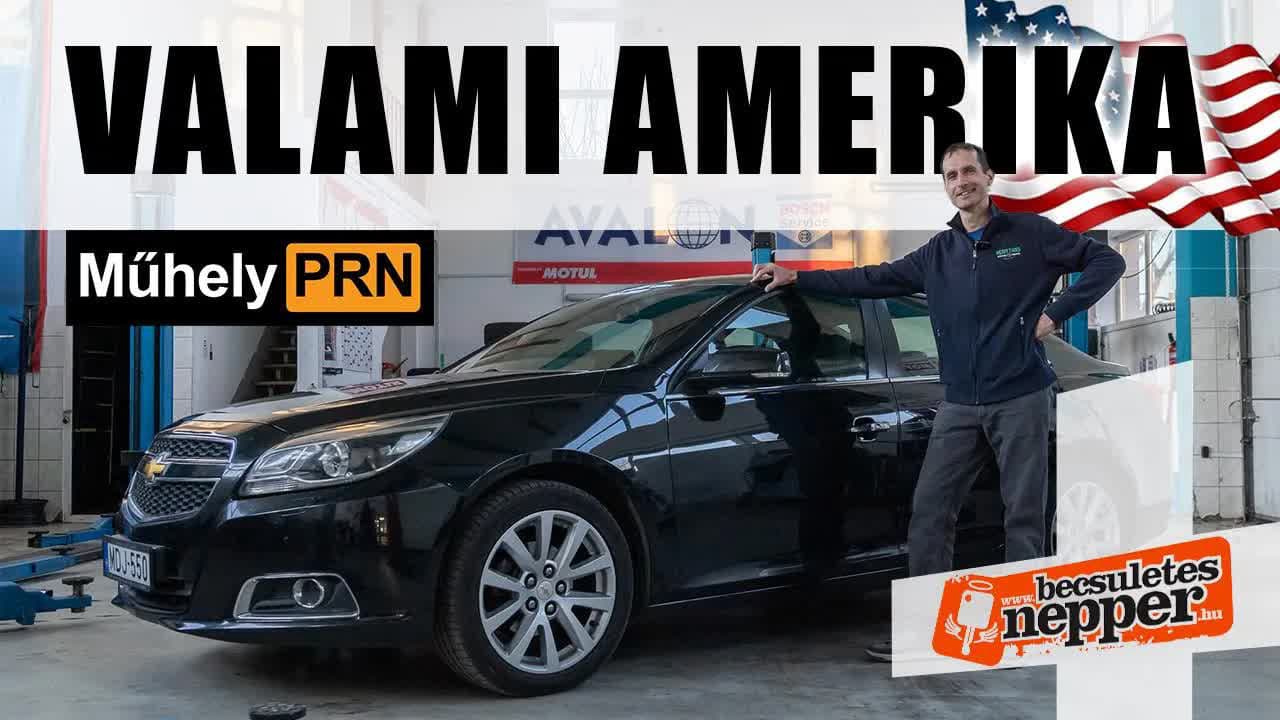 Thumbnail for Ő meg merte venni az álmát, hibázott? – Chevrolet Malibu 2.4 LTZ – 2012. – MűhelyPRN 236.