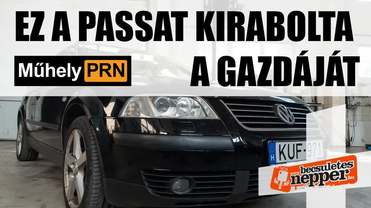 Thumbnail for MűhelyPRN 29. a Becsületesnepperrel: Ez a Passat kirabolta a gazdáját