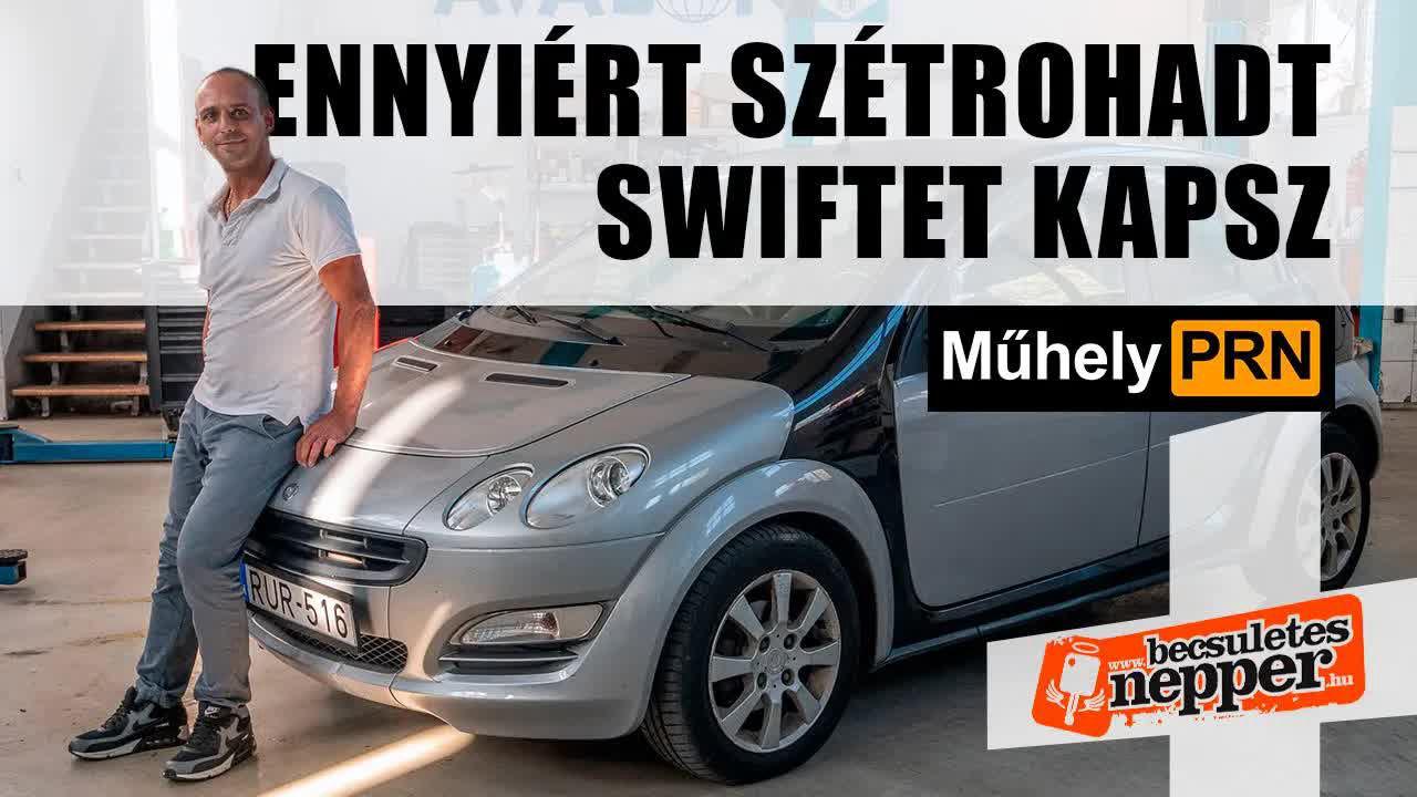 Thumbnail for Ennyiért szétrohadt Swiftet kapsz - Smart Forfour 1.3 – 2005.
