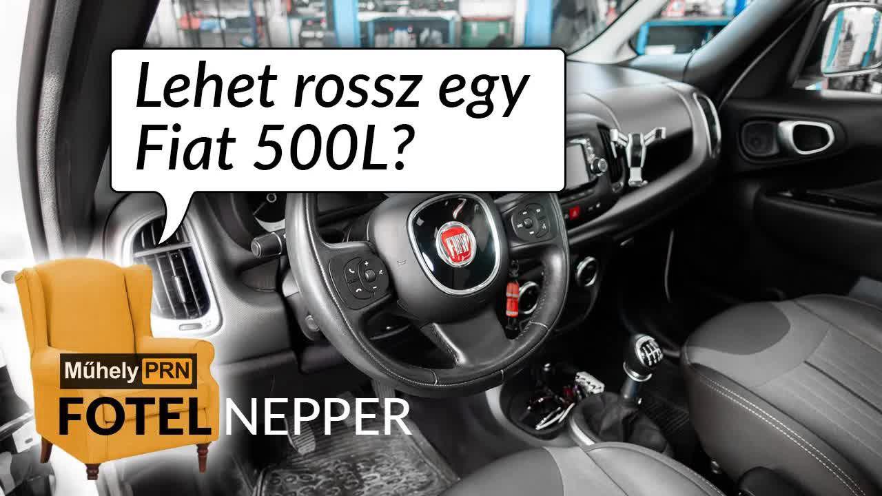 Fotelnepper: Lehet rossz egy Fiat 500L?