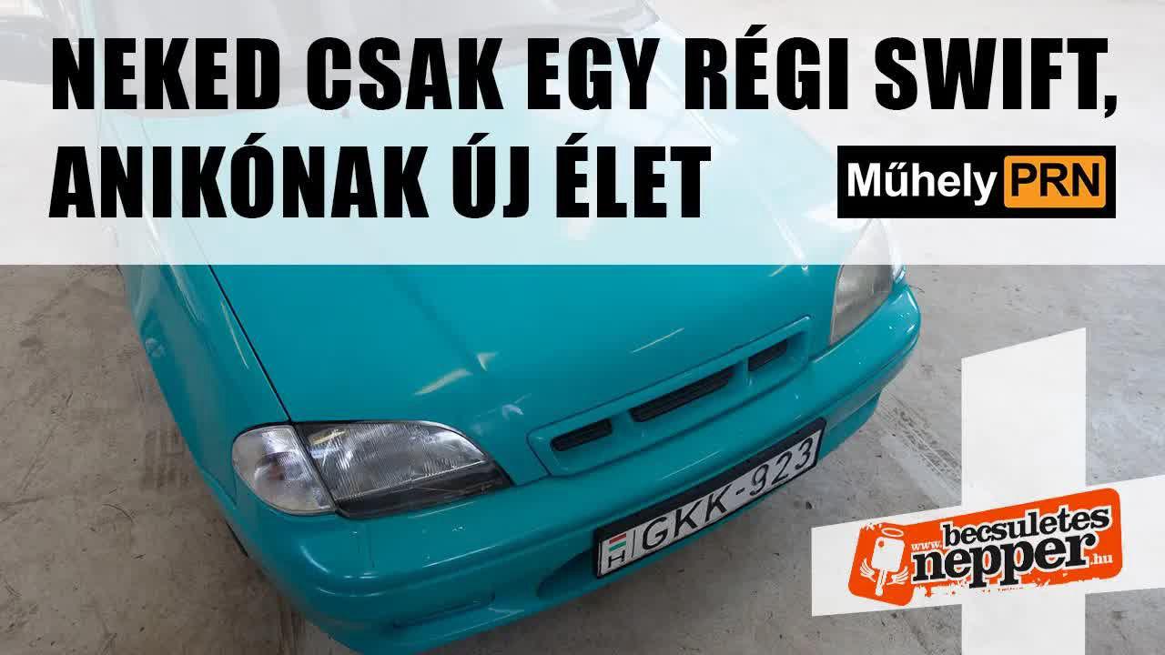 Thumbnail for MűhelyPRN 59: Neked csak egy régi Swift, Anikónak új élet