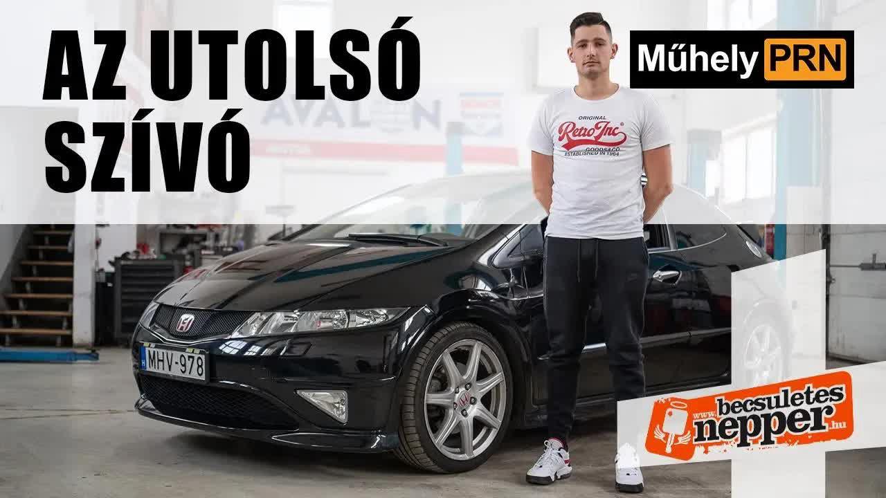 Létezik megkímélt állapotú Type-R Civic? – Honda Civic Type-R FN2 – 2007 – MűhelyPRN 252.
