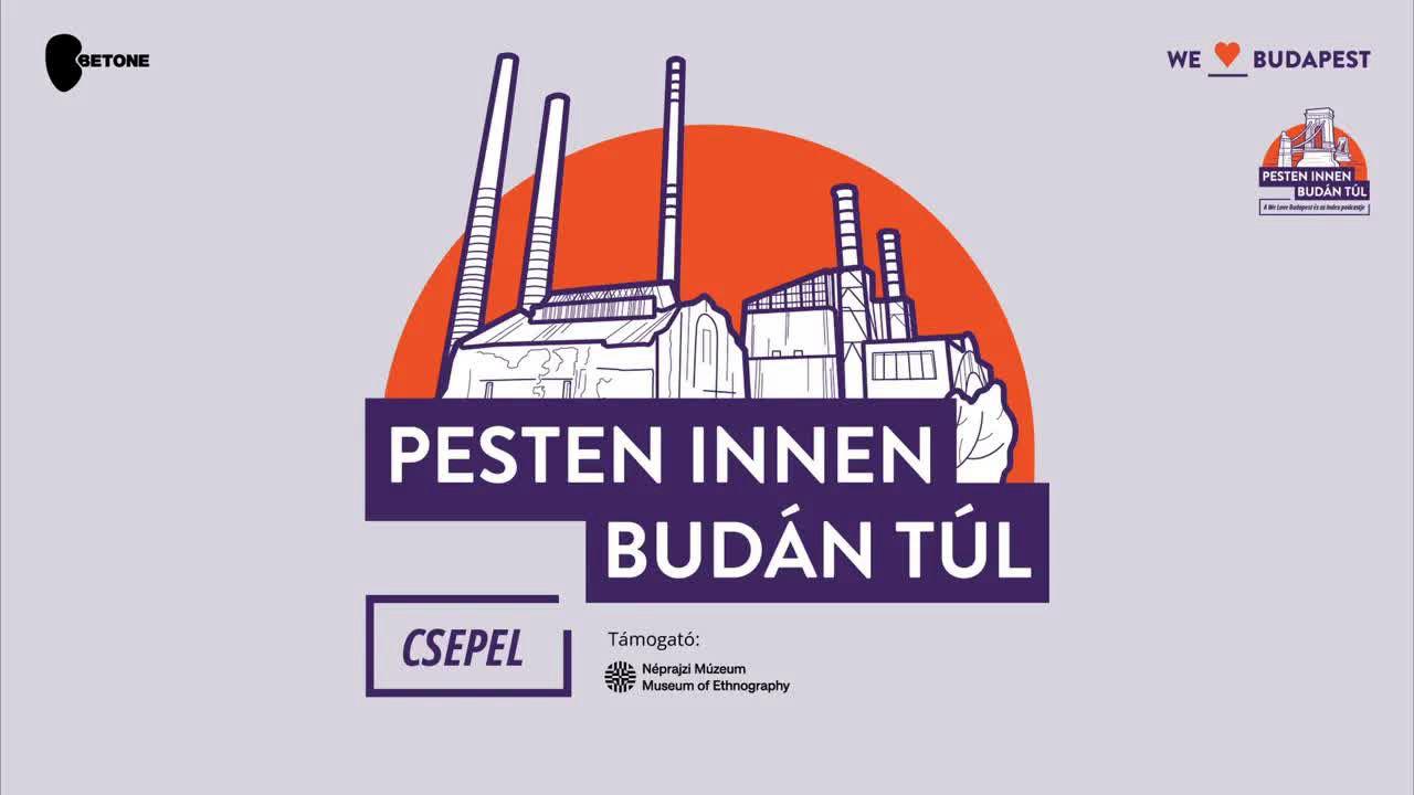 Pesten innen, Budán túl - A rozsdaövezettől a természet lágy öléig (S01E05)