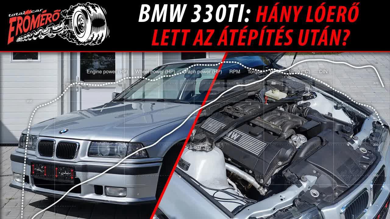Elkészült Novoth Tibi BMW 330ti-je, de hány lóerő lett a vége? - Totalcar Erőmérő