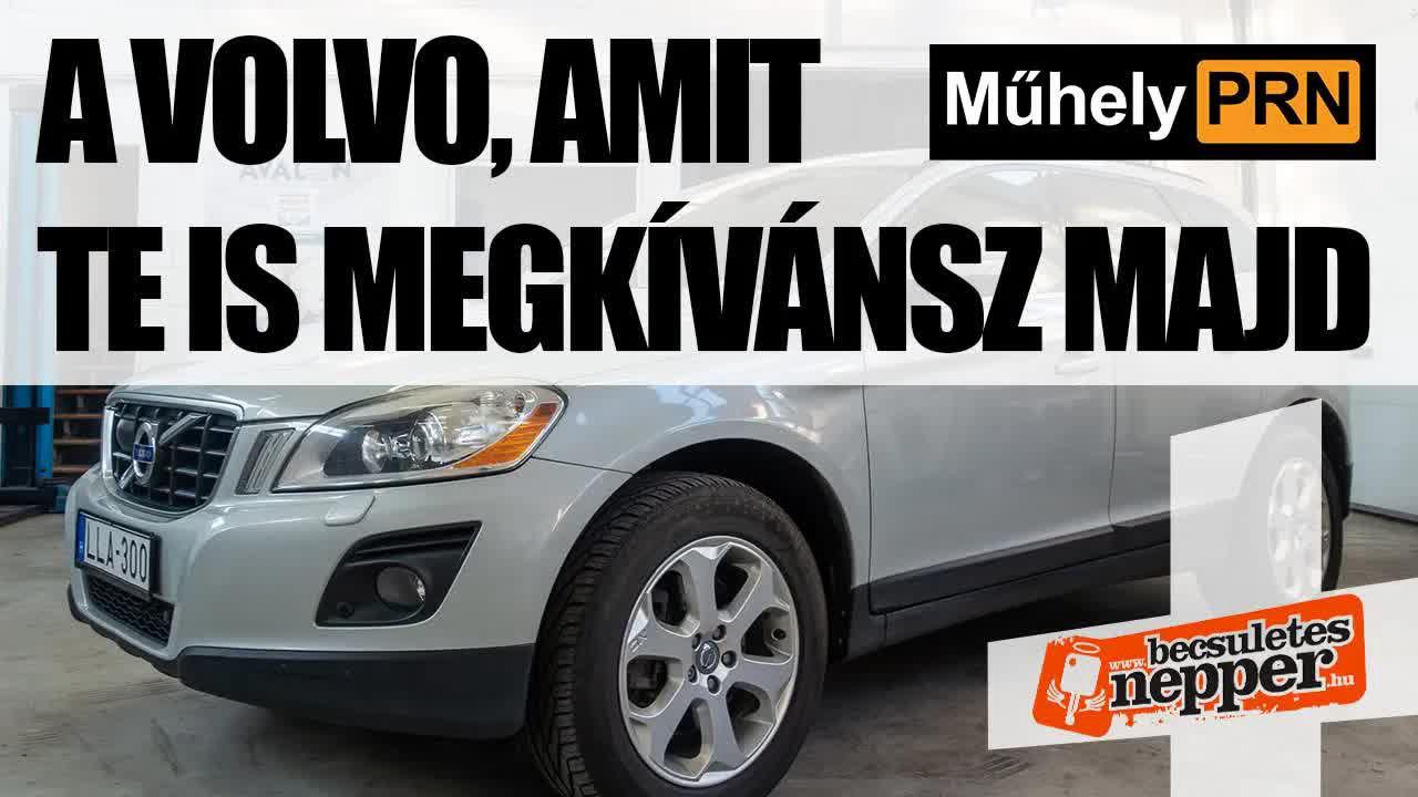 MűhelyPRN 28. a Becsületesnepperrel: A Volvo, amit te is megkívánsz majd