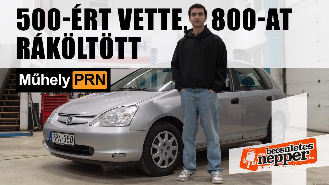 Toxikus kapcsolatot erőltetni? – Honda Civic 1,4 – 2001 – MűhelyPRN 291.