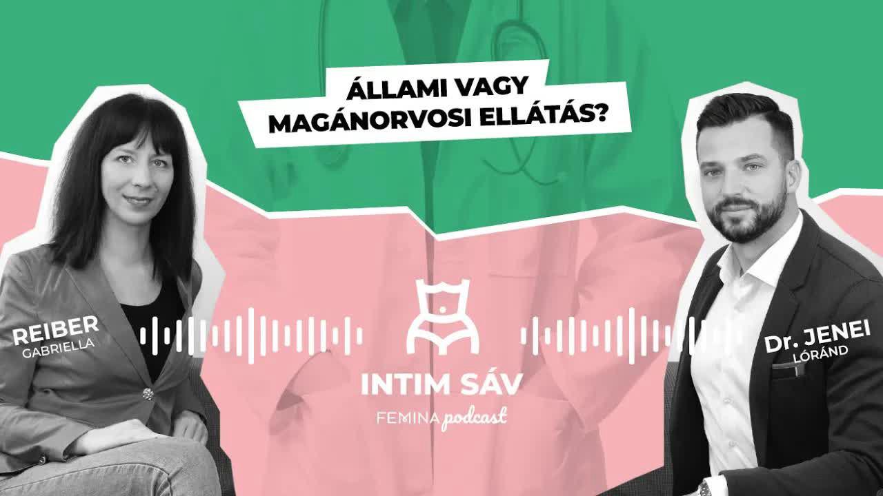 Thumbnail for Intim Sáv podcast - Állami vagy magánorvosi ellátás?