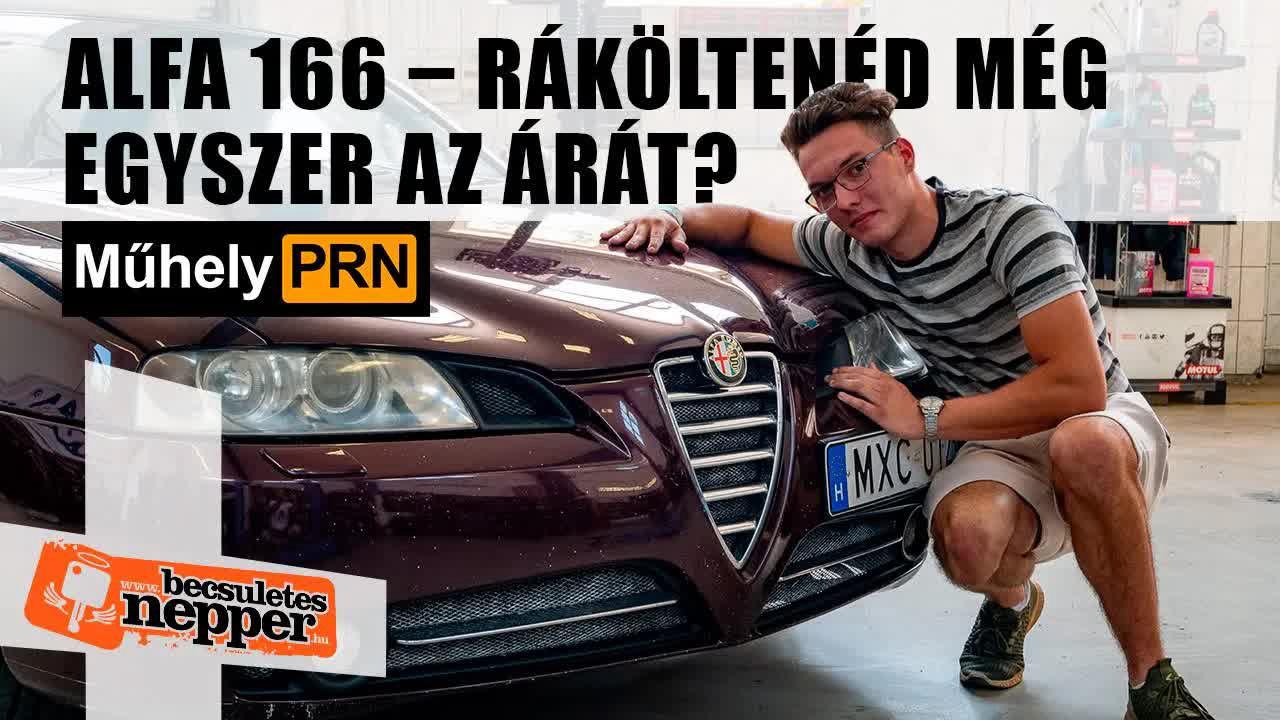 Thumbnail for MűhelyPRN 112: Alfa Romeo 166 2.4 JTDm – Nagyon kell szeretni