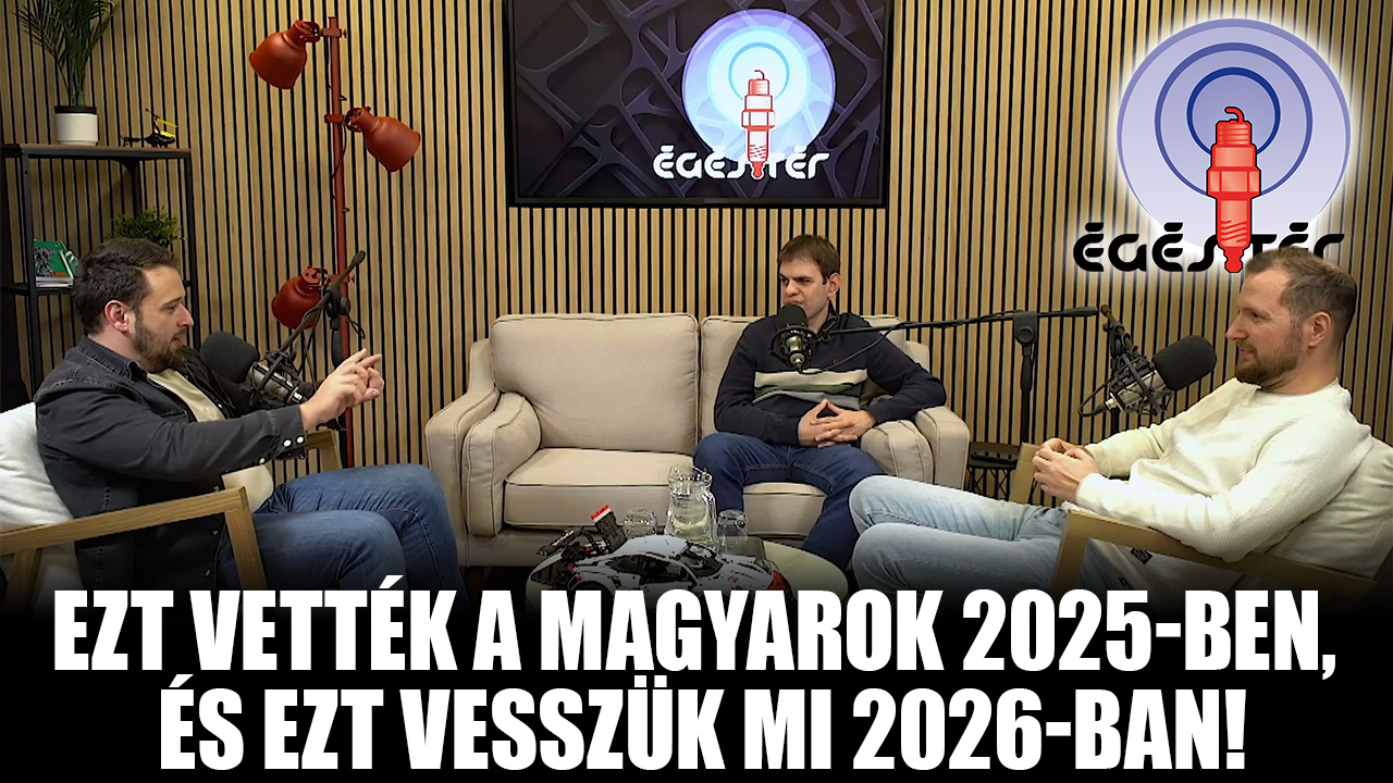Ezt vették a magyarok 2025-ben, és ezt vesszük mi 2026-ban! – Égéstér 655.